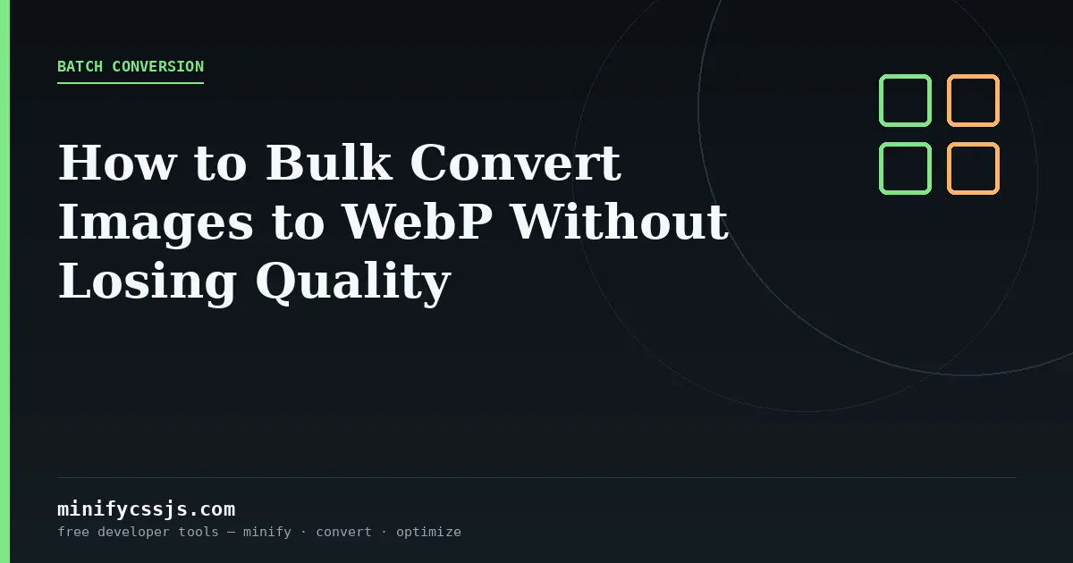 How to Bulk Convert Images to WebP Without Losing Quality